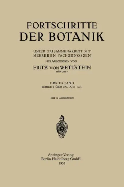 Fortschritte Der Botanik: Unter Ƶusammenarbeit Mit Mehreren Fachgenossen by Fritz V. Wettstein