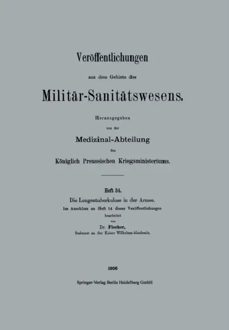 Die Lungentuberkulose in Der Armee by Otto Fischer