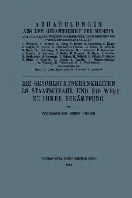 Die Geschlechtskrankheiten ALS Staatsgefahr Und Die Wege Zu Ihrer Bekämpfung by Ernest Finger
