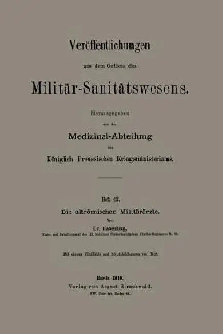 Die Altrömischen Militärärzte by Willy G. Haberling