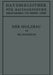 Der Holzbau: Grundlagen Der Berechnung Und Ausbildung Von Holzkonstruktionen Des Hoch- Und Ingenieurbaues by Theodor Gesztessy