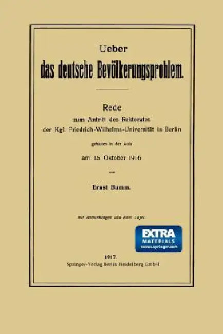Ueber Das Deutsche Bevölkerungsproblem: Rede Zum Antritt Des Rektorates Der Kgl. Friedrich-Wilhelms-Universität in Berlin by Ernst Bumm