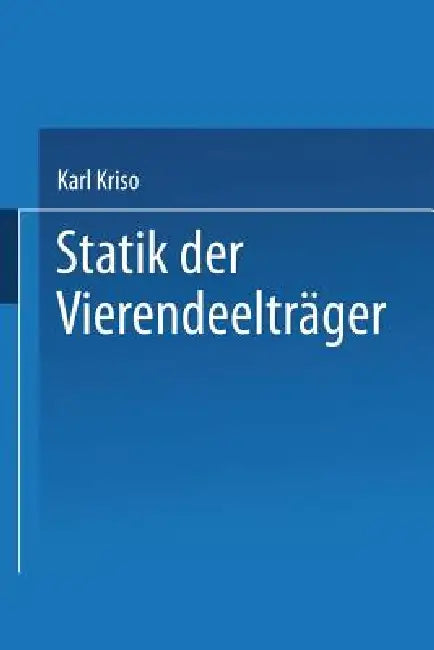 Statik Der Vierendeelträger by Karl Kriso