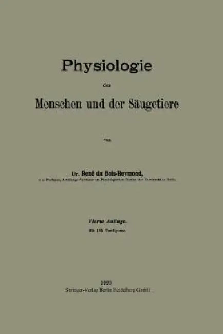 Physiologie Des Menschen Und Der Säugetiere by Réné Du Bois-Reymond
