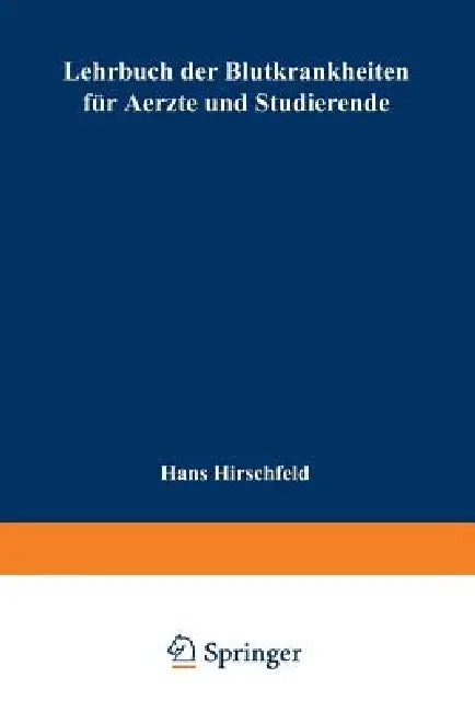 Lehrbuch Der Blutkrankheiten Für Aerzte Und Studierende by Hans Hirschfeld