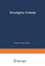 Druckgieß-Technik: Handbuch Für Die Verarbeitung Von Metall-Legierungen by Gustav Lieby, Leopold Frommer
