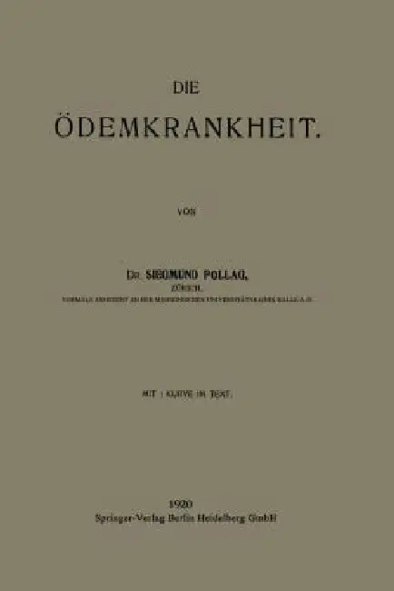 Die Ödemkrankheit by Siegmund Pollag