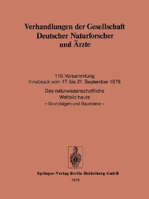 Verhandlungen Der Gesellschaft Deutscher Naturforscher Und Ärzte: 110. Versammlung Innsbruck Vom 17. Bis 21. September 1978 by Kenneth A. Loparo