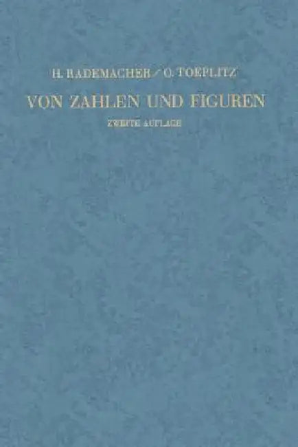 Von Zahlen Und Figuren: Proben Mathematischen Denkens Für Liebhaber Der Mathematik by Hans Rademacher, Otto Toeplitz