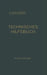 Klingelnberg Technisches Hilfsbuch by W. Ferd Klingelnberg, Ernst Preger, Rudolf Reindl