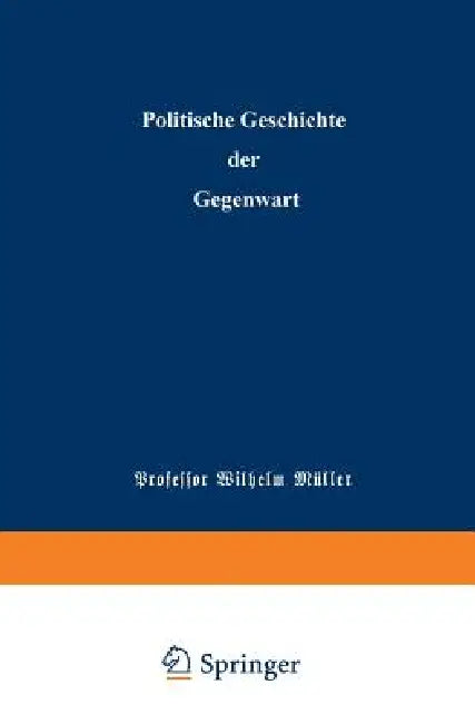 Politische Geschichte Der Gegenwart: XXIV. Das Jahr 1890 by Wilhelm Müller, Carl Wippermann