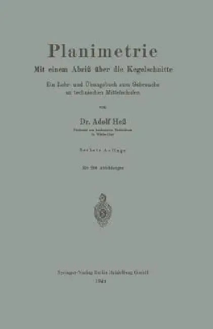 Planimetrie: Mit Einem Abriß Über Die Kegelschnitte by Adolf Hess