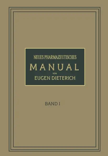 Neues Pharmazeutisches Manual by Eugen Dieterich