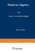 Moderne Algebra by Bartel Eckmann L. Van D Van Der Waerden, Emil Artin, Emmy Noether
