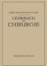 Lehrbuch Der Chirurgie by Carl Garré, August Friedrich Borchard, Rudolf Stich
