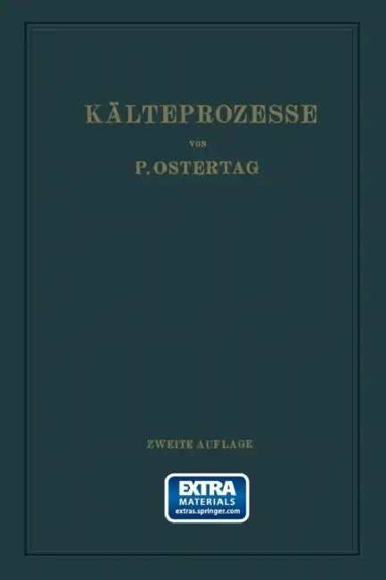 Kälteprozesse: Dargestellt Mit Hilfe Der Entropietafel by Paul Ostertag