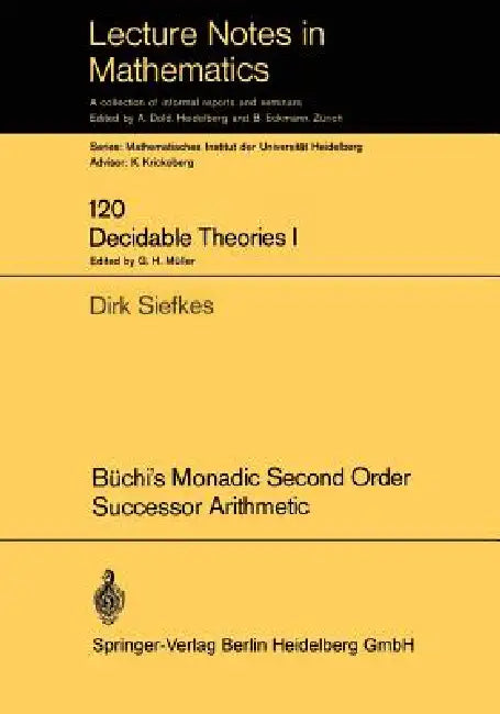 Büchi's Monadic Second Order Successor Arithmetic by Dirk Siefkes