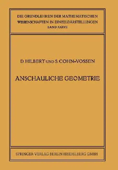Anschauliche Geometrie by David Hilbert, Stefan Cohn-Vossen