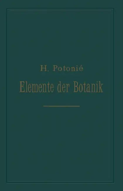 Elemente Der Botanik by Henri Potonié