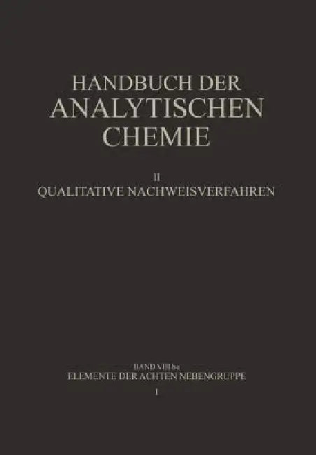 Elemente Der Achten Nebengruppe: Eisen - Kobalt - Nickel by Barbara Grüttner, Wilhelm Fresenius, H. Hahn