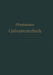 Die Elektrolytischen Metallniederschläge: Lehrbuch Der Galvanotechnik Mit Berücksichtigung Der Behandlung Der Metalle VOR Und Nach Dem Elektroplattier by Wilhelm Pfanhauser