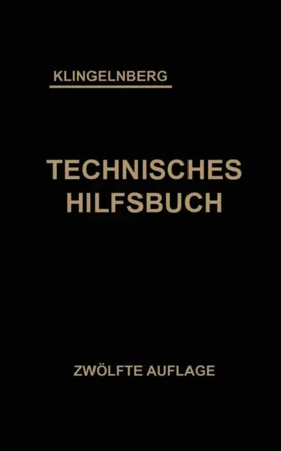 Klingelnberg Technisches Hilfsbuch by W. Ferdinand Klingelnberg, Ernst Preger, Rudolf Reindl