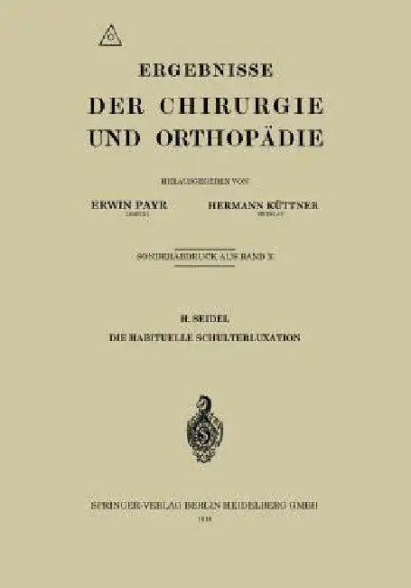 Die Habituelle Schulterluxation by H. Seidel