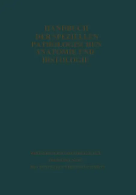 Handbuch Der Speziellen Pathologischen Anatomie Und Histologie by Giosné Biondi, Friedrich Henke, Otto Lubarsch