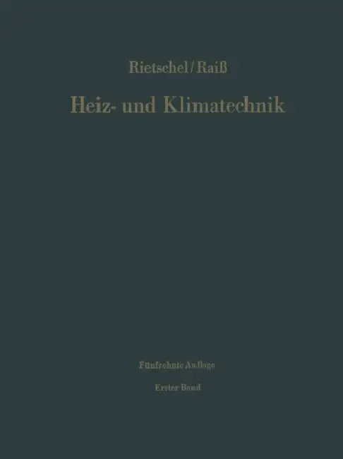 Grundlagen Systeme Ausführung by Hermann Rietschel, Wilhelm Raiss
