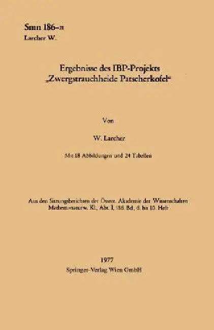 Ergebnisse Des Ibp-Projekts "Zwergstrauchheide Patscherkofel" by Walter Larcher
