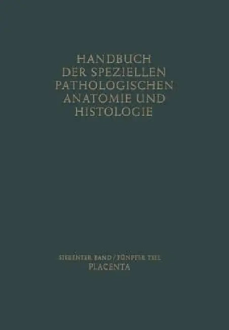 Placenta by Friedrich Henke, Otto Lubarsch, Robert Rößle