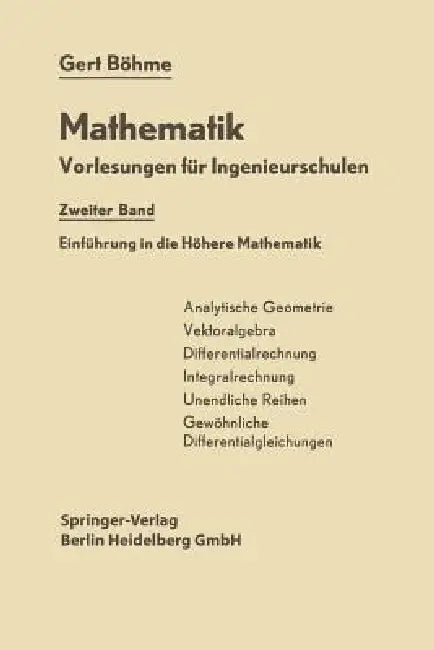 Einführung in Die Höhere Mathematik: Mathematik by Gert Böhme