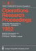 Operations Research Proceedings 1982 by W. Bühler, Deutsche Gesellschaft Für Operations-Res