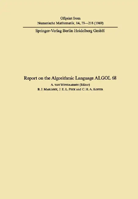 Report on the Algorithmic Language ALGOL 68 by Adriaan Van Van Wijngaarden
