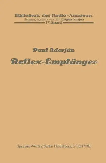 Reflex-Empfänger by Paul Adorján