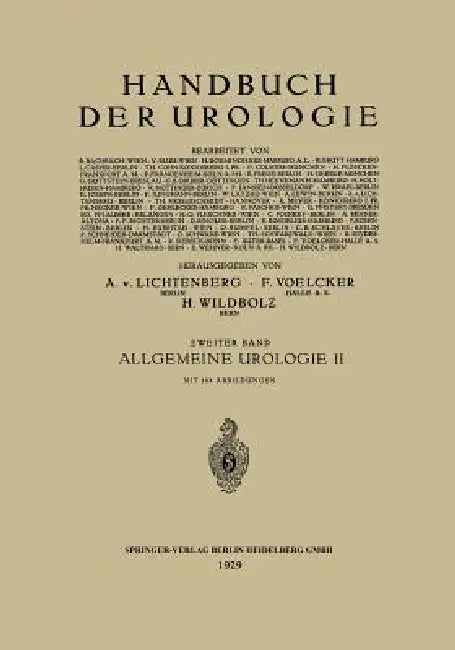 Allgemeine Urologie: Zweiter Teil: Allgemeine Urologische Diagnostik Technik Und Therapie by Henning Brütt, L. Casper, H. Holthusen