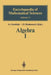 Algebra I: Basic Notions of Algebra by Aleksej I. Kostrikin