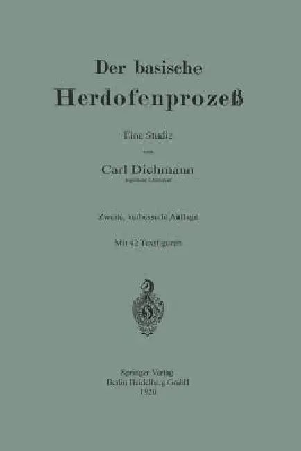 Der Basische Herdofenprozeß: Eine Studie by Carl Dichmann