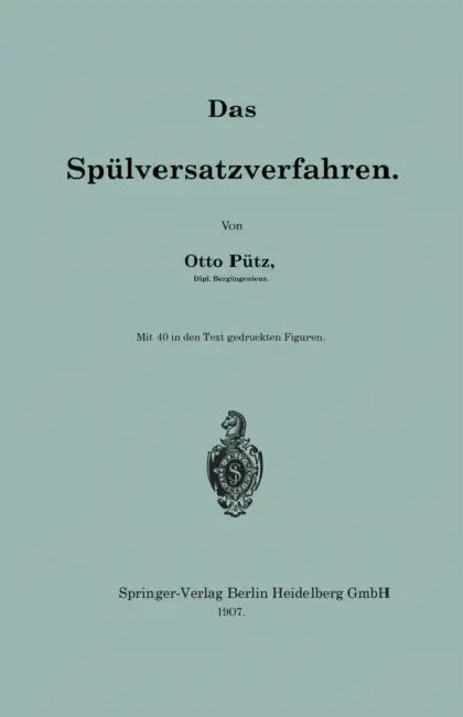 Das Spülversatzverfahren by Otto Pütz