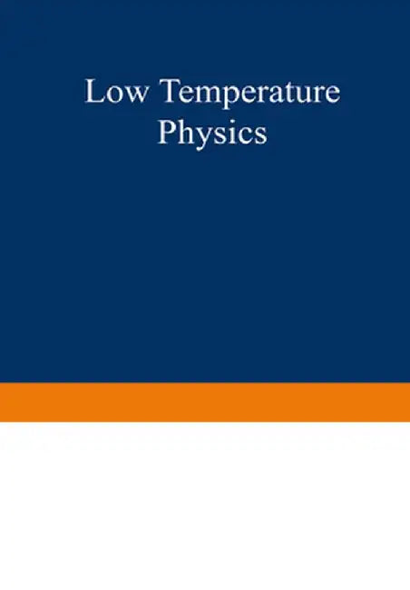 Low Temperature Physics I / Kältephysik I by John Gilbert Daunt