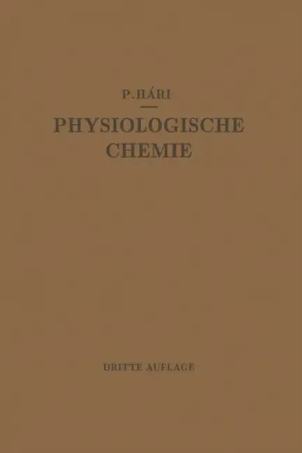 Kurzes Lehrbuch Der Physiologischen Chemie by Paul Hári