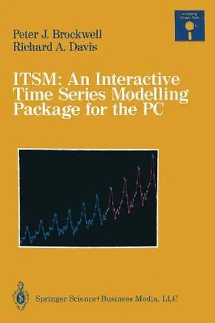 Itsm: An Interactive Time Series Modelling Package for the PC by Peter J. Brockwell