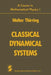 Classical Dynamical Systems by Walter Thirring