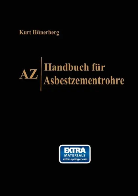 Az, Handbuch Für Asbestzementrohre by Kurt Hünerberg