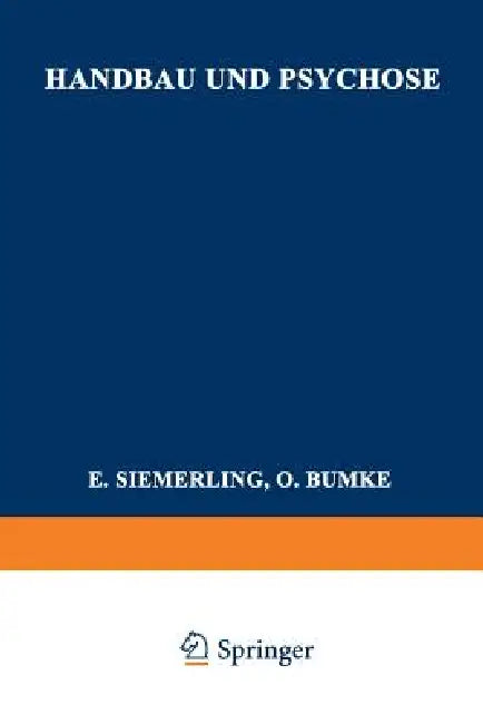 Handbau Und Psychose by Adolf Friedemann