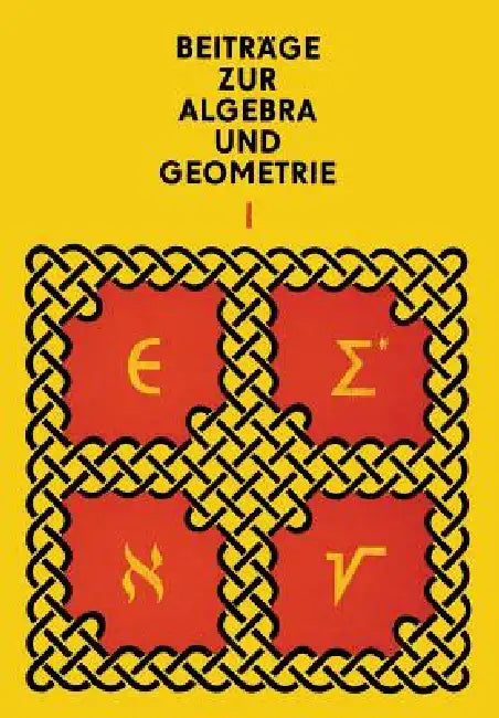 Beiträge Zur Algebra Und Geometrie 1 by Manfred Herrmann, Andor Kertész, Otto Krötenheerdt