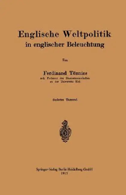 Englische Weltpolitik in Englischer Beleuchtung by Ferdinand Tönnies