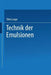 Technik Der Emulsionen by Otto Lange