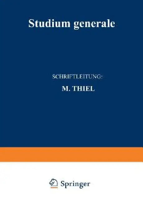 Studium Generale: Zeitschrift Für Die Einheit Der Wissenschaften Im Zusammenhang Ihrer Begriffsbildungen Und Forschungsmethoden by Karl Heinrich Bauer, Ludwig Curtius, Manfred Thiel