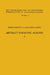Abstract Harmonic Analysis: Volume I, Structure of Topological Groups Integration Theory Group Representations by Edwin Hewitt